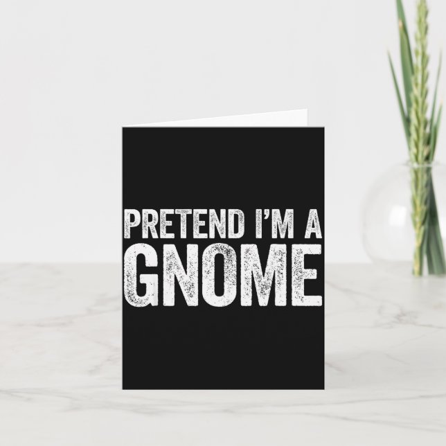 Carte Pretend I'm A Gnome Shirt Adult Men Women Kids Gno (Devant)