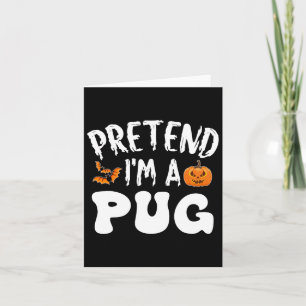 Carte Prétendre que je suis un Carlin costume d'Hallowee