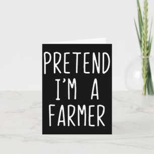 Carte Prétendre que je suis un costume fermier Halloween