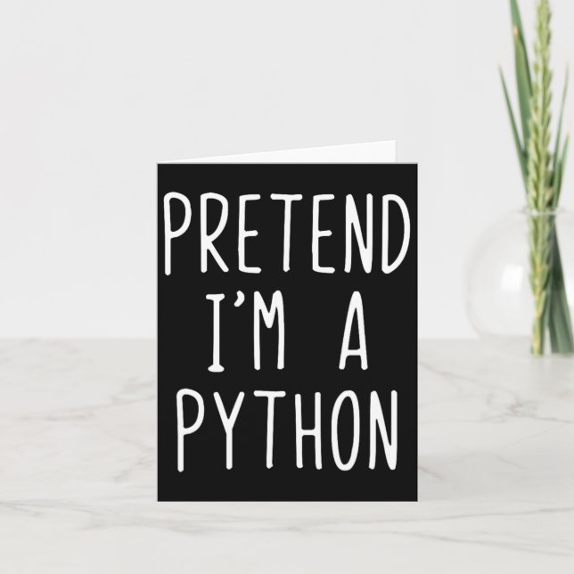 Carte Prétendre que je suis un costume Python Halloween  (Devant)