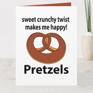 Carte Pretzel Sweet Crunchy Twist Me Rend Heureux Pretze
