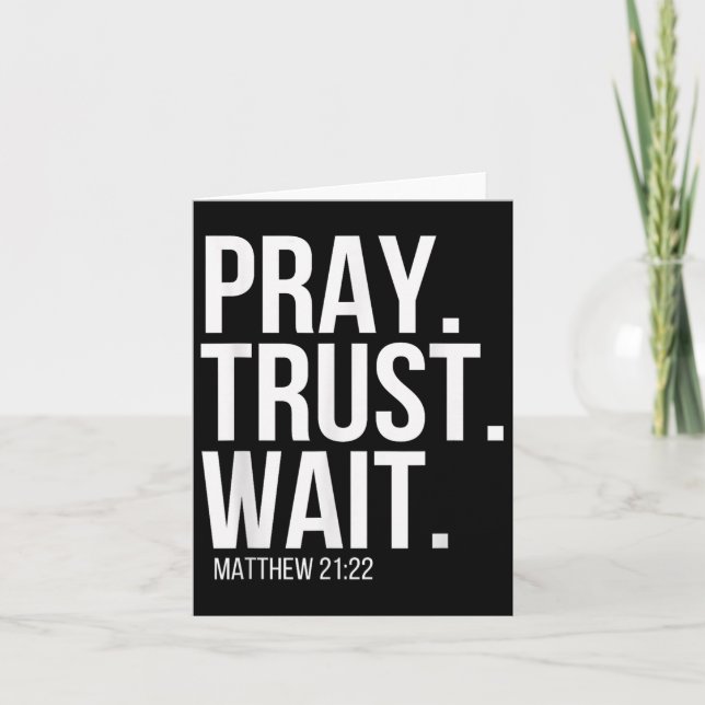 Carte Priez. Faites confiance. Attendez. Verset religieu (Devant)