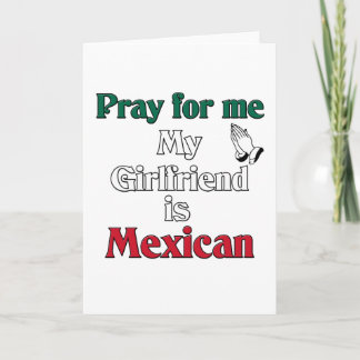 Carte Priez pour moi Petite amie est Mexicaine