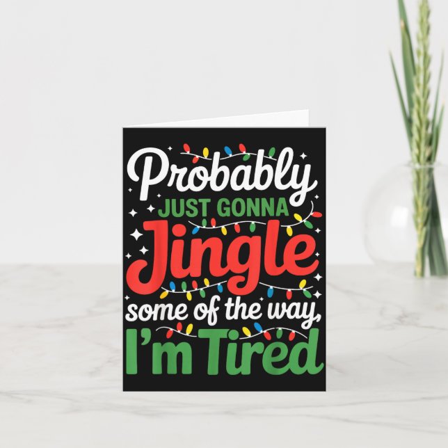 Carte Probably Just Going To Jingle Some Of The Way Funn (Devant)