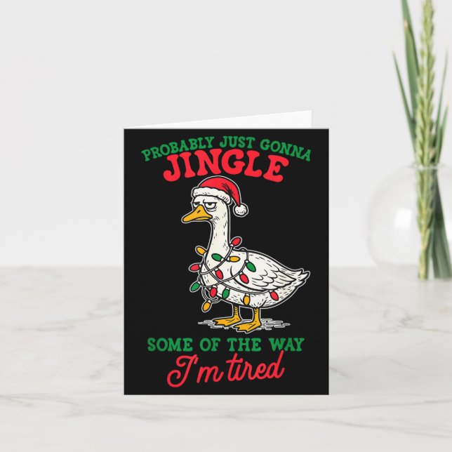 Carte Probably Just Gonna Jingle Some Of The Way I'm Tir (Devant)