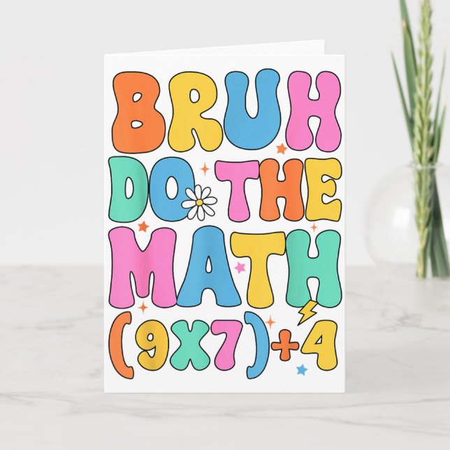 Carte Prof de maths 67 Meme Drôle de Mathématiques Bruh  (Devant)