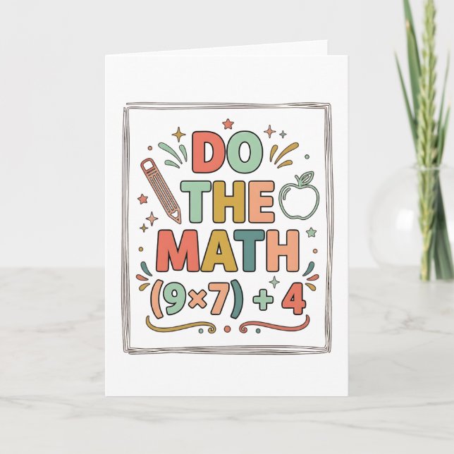 Carte Prof de maths drôle Faites le calcul (9x7)+4 (Devant)