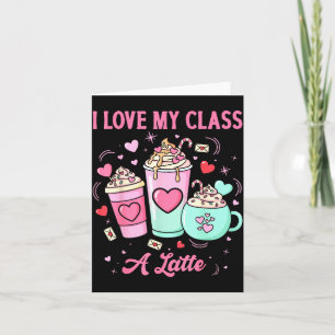 Carte Professeurs Saint-Valentin J'aime ma classe Un Lat