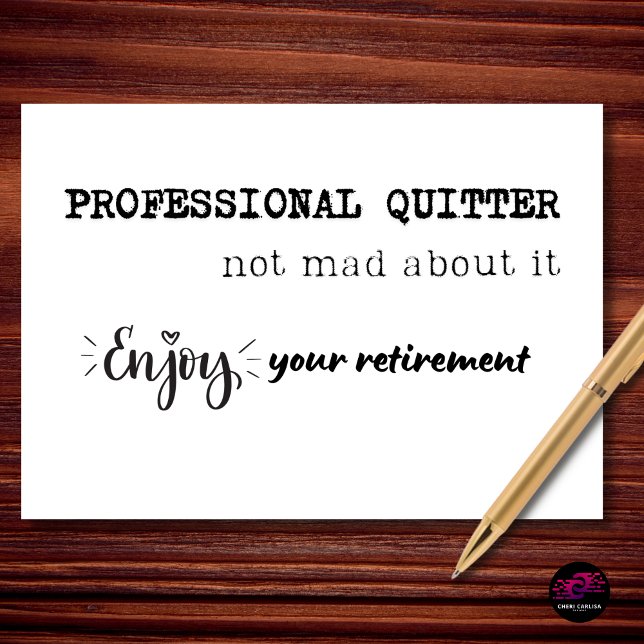 Carte Professional Quitter Retirement Humor (Clocked out like a pro.)