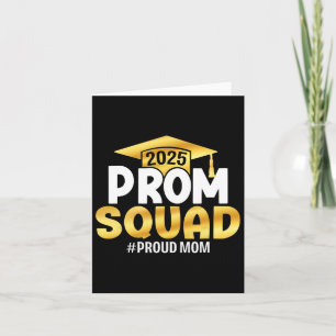 Carte Prom Squad 2025 Graduate Prom Cl De 2025 Fier Mama