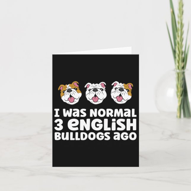 Carte Propriétaire de Bouledogue Anglais J'étais normal  (Devant)
