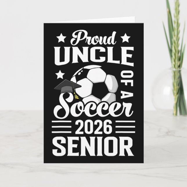 Carte Proud Uncle Of A Soccer Senior 2026 Graduation  (Devant)