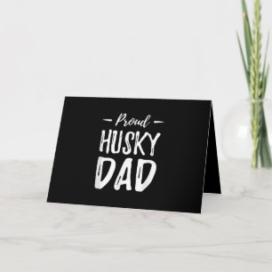 Carte Prouve Husky Chig Papa   Drôle Idée cadeau de l'am