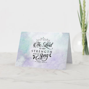 Carte Psaume 118:14 Le Seigneur est ma Force et ma Chans