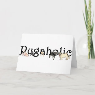 Carte Pugaholic