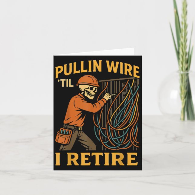Carte Pullin Wire Jusqu'à ce que je retire Electricien S (Devant)
