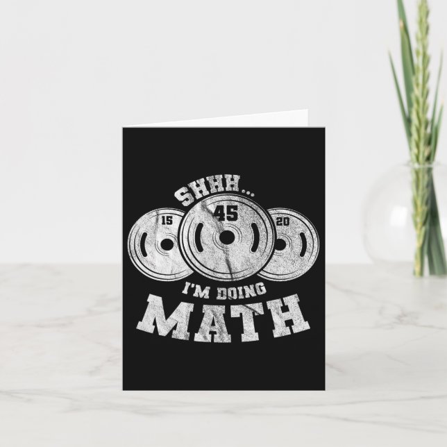 Carte Pun haltérophilie Shhh I'm Doing Math Workout Weig (Devant)