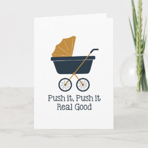 Carte Push it Real Good Baby shower Card