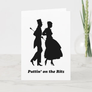 Carte Puttin' on the Ritz
