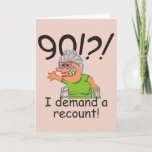 Carte Quatre-vingt-dixième anniversaire de recompte<br><div class="desc">La quatre-vingt-dixième bande dessinée humoristique d'anniversaire exprime l'outrage au dépassement du temps avec des 90 ! J'exige une légende de recompte. Cadeau drôle pour des quatre-vingt-dixième célébrations d'anniversaire pour des femmes au dessus de la colline, au-dessus de la colline, ou de dire quelle colline ? Le texte profond de charbon...</div>