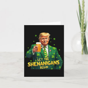 Carte Que Les Shenanigans Commencent Drôle Trump St Patr