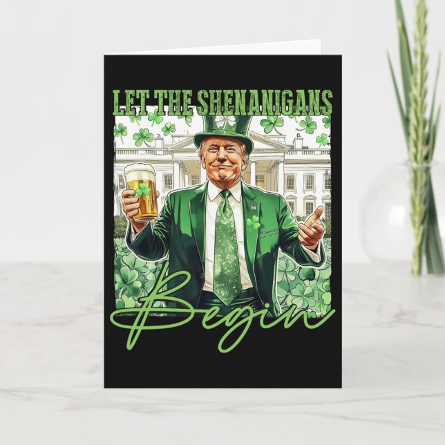 Carte Que les Shenanigans commencent Trump St Patrick's  (Devant)