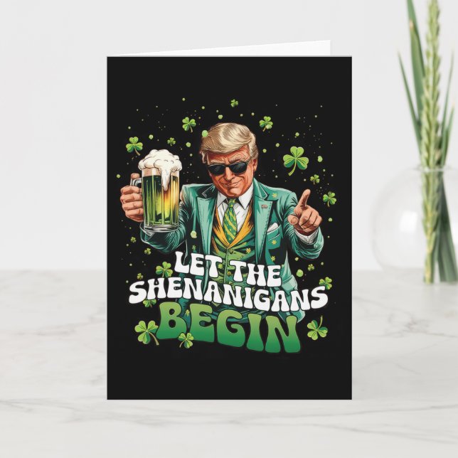 Carte Que les Shenanigans commencent Trump St Patrick's  (Devant)