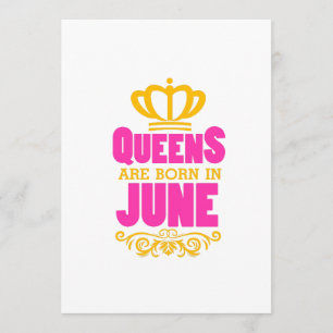 CARTE QUEENS SONT NÉS EN JUIN ANNIVERSAIRE JEUNE FILLE C