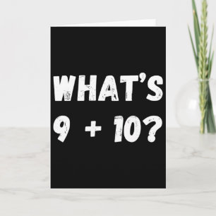 Carte Quel est 9 Plus 10 21! Drôle de mème mathématique