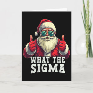 Carte Quel est le Sigma Santa drôle de Noël Meme Xmas Ri