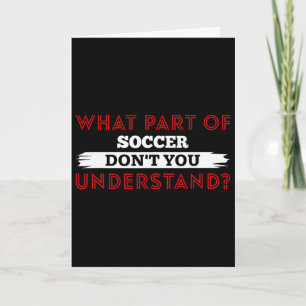 Carte Quelle Partie Du Football Ne Comprenez-Vous Pas Fo