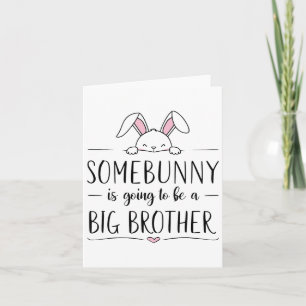 Carte Quelqu'Un Va Être Big Brother Pregna Pâques