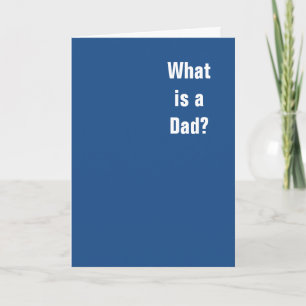 Carte Qu'est-ce qu'un papa ? Toi. Tu es papa.