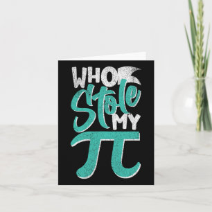 Carte Qui m'a volé ma tarte journée Pi Jour Enseignant é
