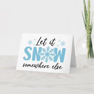 Carte Qu'il neige ailleurs - Drôle de design d'hiver