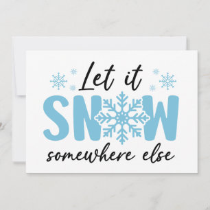 Carte Qu'il neige ailleurs - Drôle de design d'hiver