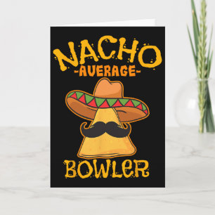 Carte Quilleur Moyen Nacho Bowling Mexicain Cinco De May