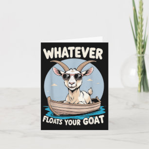 Carte Quoi que Flotte votre chèvre amusant Humour de jeu