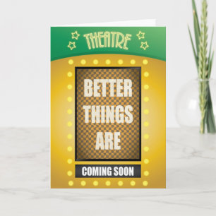 Carte Quote: Better Things are Coming Soon with Theater