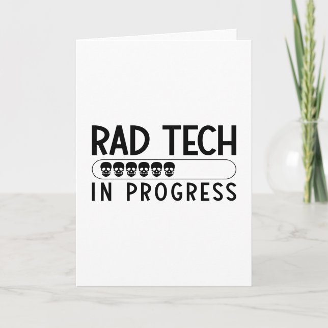 Carte Rad Tech In Progress Radiology Tech Technologist (Devant)