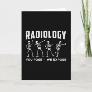 Carte Radiologie Vous Posez Nous Exposer Le Technologue