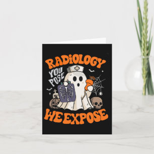 Carte Radiologie Vous Posez Nous Exposons Retro Hallowee