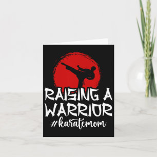 Carte Raising A Warrior Karate Maman Karate Mother Karat