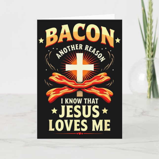 Carte Raison chrétienne Bacon Je sais que Jésus m'aime  (Devant)