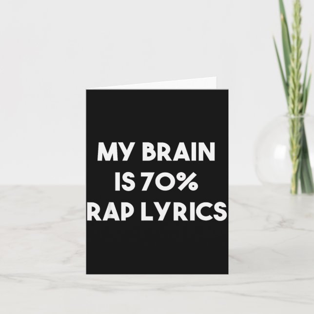 Carte Rap Music Gift Funny Rapper Joke Brain Is 70% Rap  (Devant)