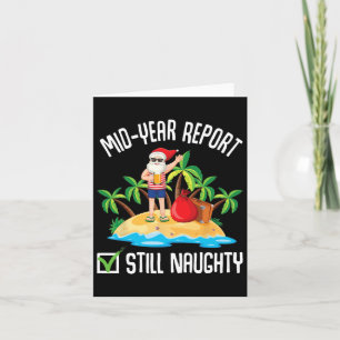 Carte Rapport Mi-Année Toujours Naughty Noël En Juillet