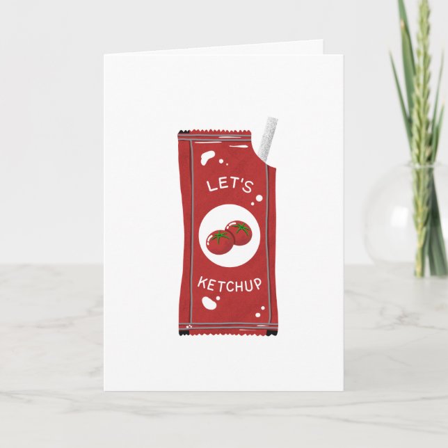 Carte Rattrapons-nous Salutation Lets Ketchup (Devant)