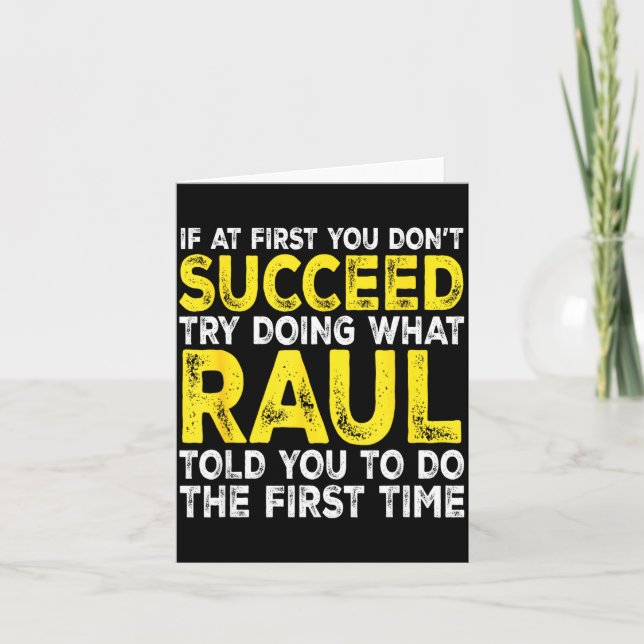 Carte Raul - Si au début vous n'y arrivez pas Essayez de (Devant)