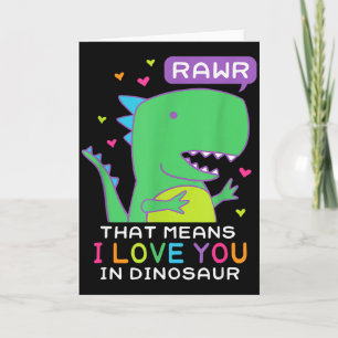 Carte Rawr Cela signifie que je t'aime en dinosaure Scèn
