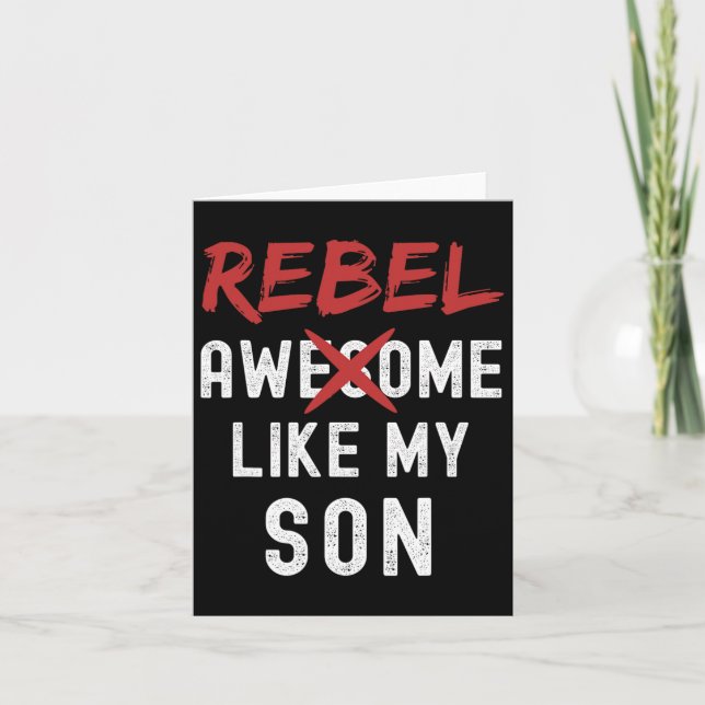 Carte Rebel Awesome Comme Mon Fils Amusant Famille Fête  (Devant)